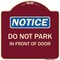Signmission Do Not Park in Front of Door Heavy-Gauge Aluminum Architectural Sign, 18" x 18", BU-1818-24146 A-DES-BU-1818-24146 - alternate 1